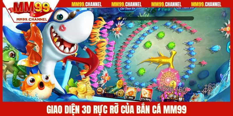 Giao diện 3D rực rỡ của bắn cá MM99