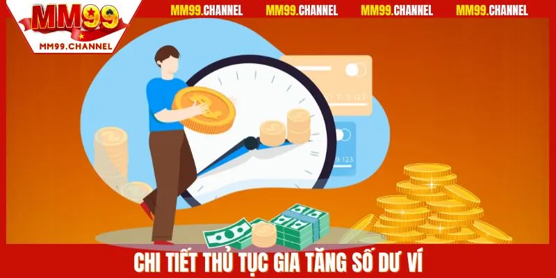 Chi tiết thủ tục gia tăng số dư ví