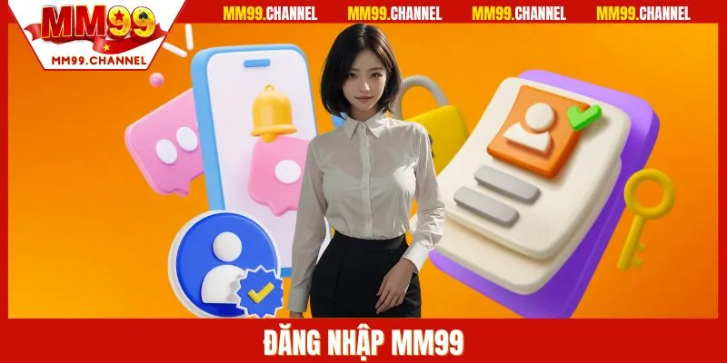 Đăng nhập MM99