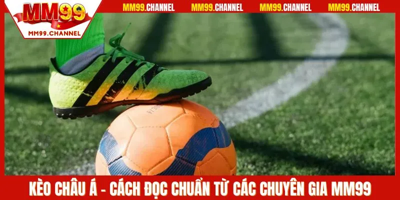 Kèo châu á tại MM99