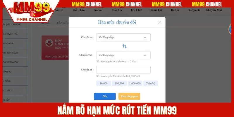 Nắm rõ hạn mức rút tiền MM99