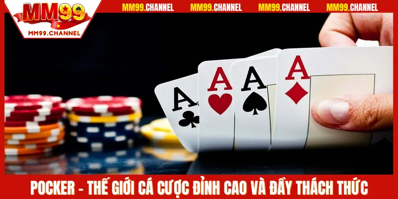 Pocker tại MM99
