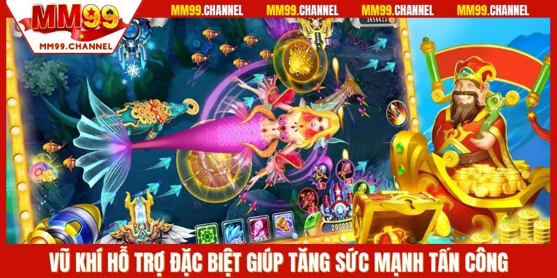 Vũ khí hỗ trợ đặc biệt giúp tăng sức mạnh tấn công khi đối đầu mục tiêu lớn