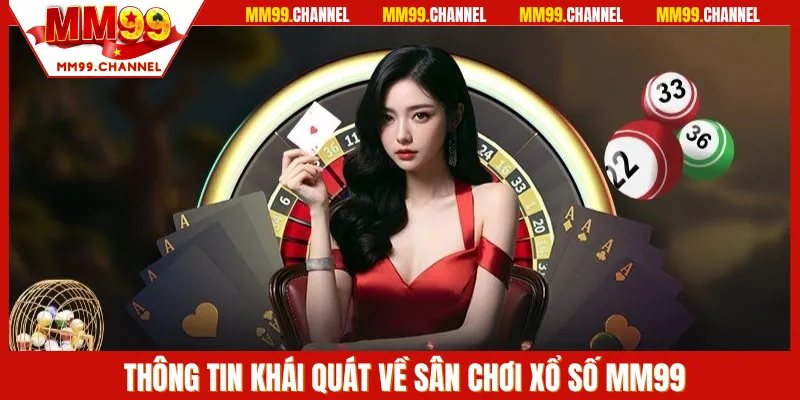 Giới thiệu xổ số MM99